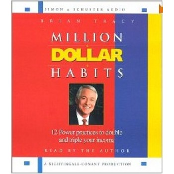 Million Dollar Habits [Abridged, Audiobook] [Audio CD] by Brian Tracy